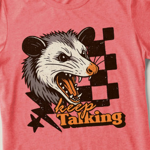 Retro Behålla Talking Feral Possum: Arg Vild Anima T Shirt