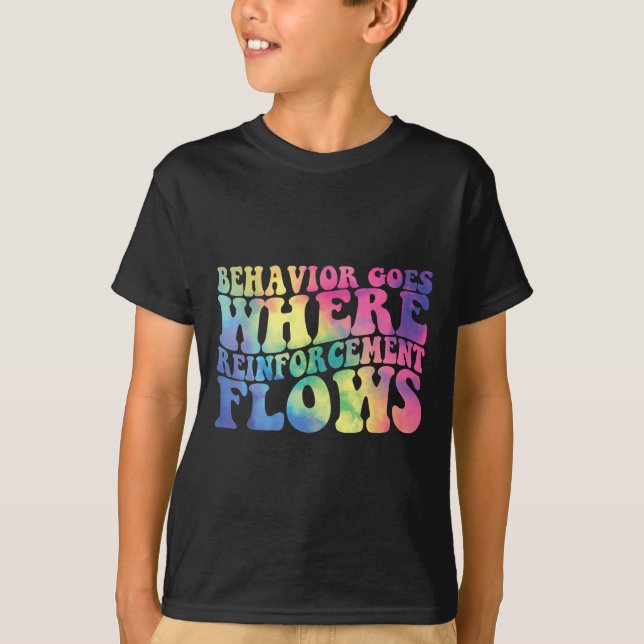 Retro Behavior Goes Where Reinforcement Flows Aba  T Shirt (Framsida)