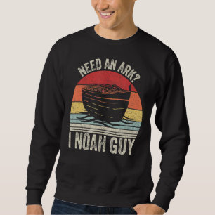 Retro behöver en Ark I Noah Guy Christian Pun Funn Lång Ärmad Tröja