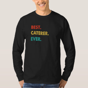 Retro Best Caterer inom restaurangbranschen någons T Shirt