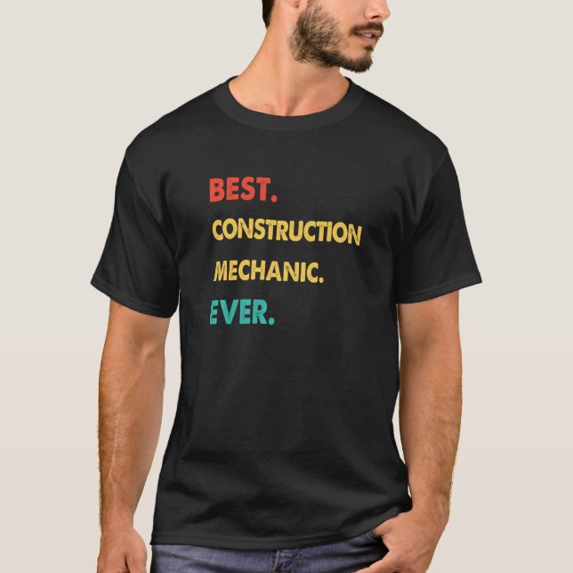 Retro Best Construction Mechanic någonsin T Shirt (Framsida)