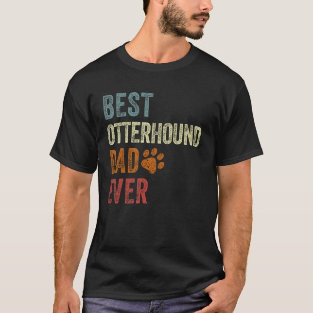 Retro Best Otterhound Dad Ever Otterhound Papa Fat T Shirt (Framsida)