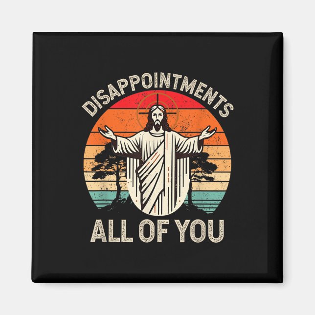 Retro besvikelse över er alla, Christian Jesus Hu Magnet (Framsidan)