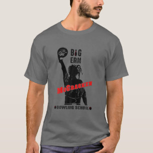Retro Big Ern Mccracken Bowling School, Flower Bow T Shirt