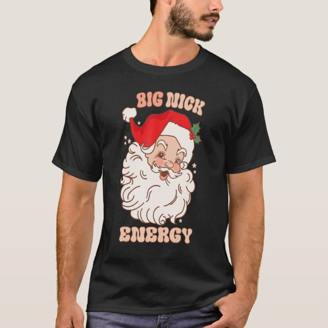 Retro Big nick energy Santa Chirstmas 2022 T Shirt (Framsida)