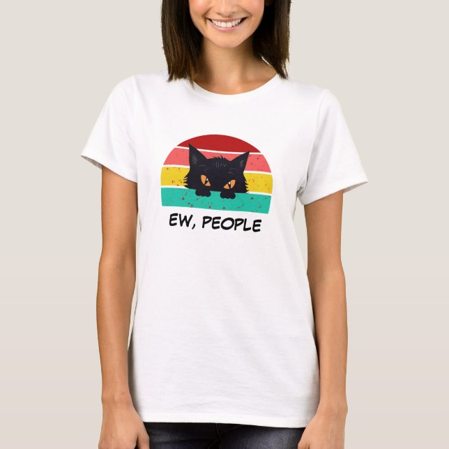 Retro Black Cat Humor 'EW, People' Funny Slogan T Shirt (Framsida)