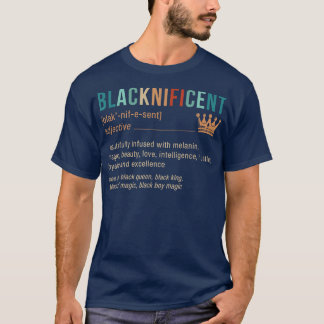 Retro Blacknificent Definition African Melanin Bla T Shirt