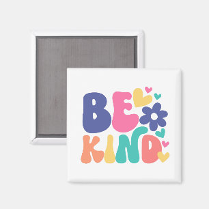 Retro Boho Var snäll – Färgglommig Groovy Blomma Magnet