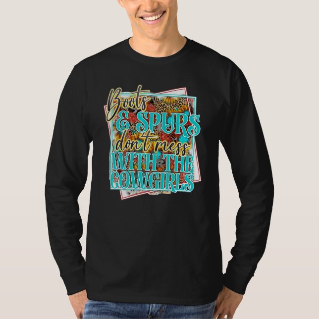 Retro Boots Spurs Don't Mess With Cowgirls Turquoi T Shirt (Framsida)