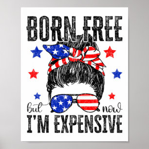 Retro Born gratis, men nu är jag dyrbar 4 juli Poster
