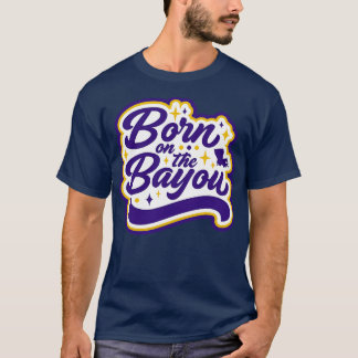 Retro Born på Bayou Ord Art Louisiana Louisi T Shirt