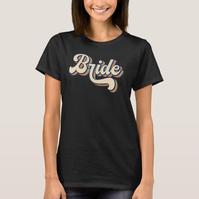 Retro Brud Brudtärna Bröllopsfest För Bröllop T Shirt (Framsida)