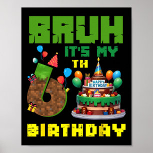 Retro Bruh Det är min 6-års födelsedag Pixel Tårta Poster