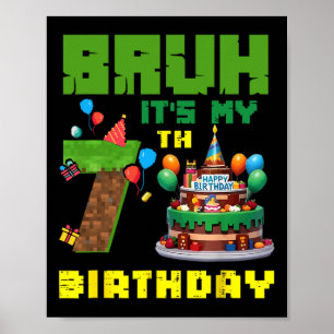 Retro Bruh Det är min 7-års födelsedag Pixel Tårta Poster