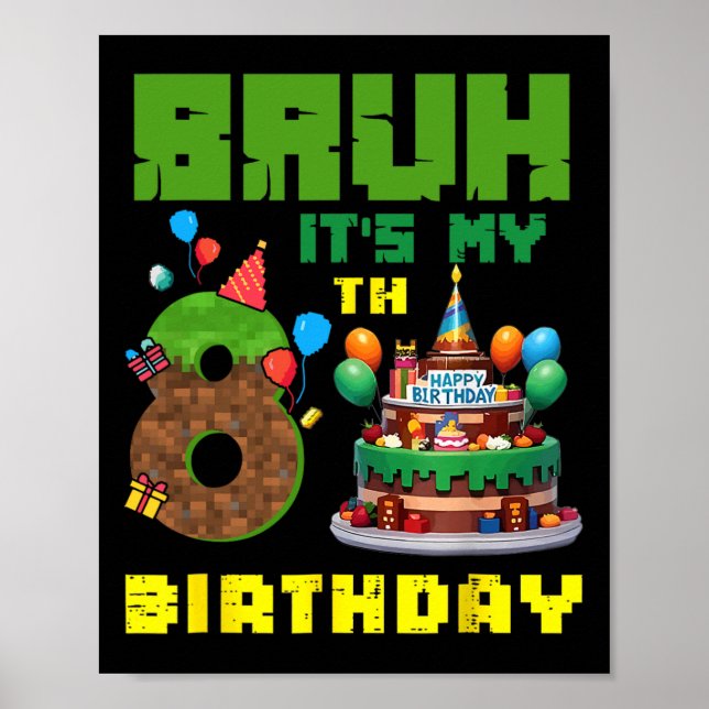 Retro Bruh Det är min 8-års födelsedag Pixel Tårta Poster (Framsidan)