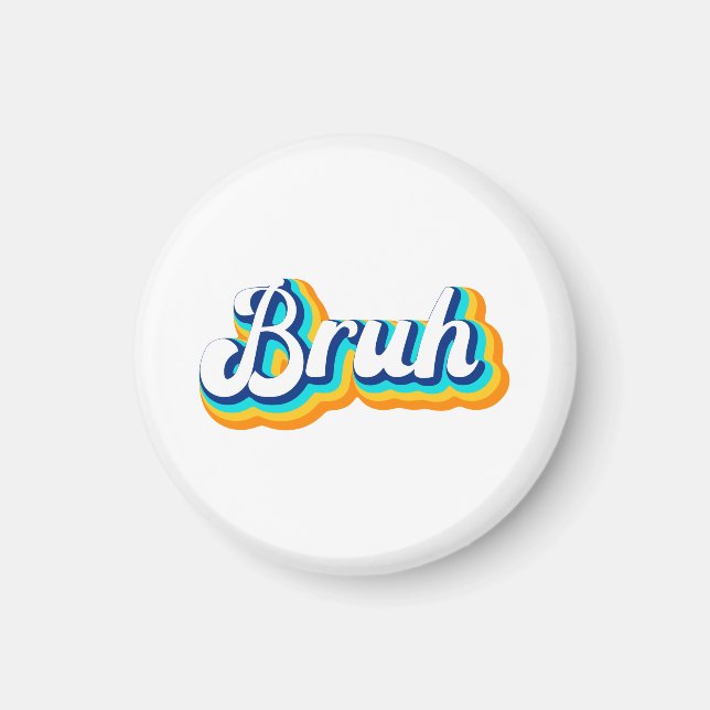 Retro Bruh Magnet (Framsidan)