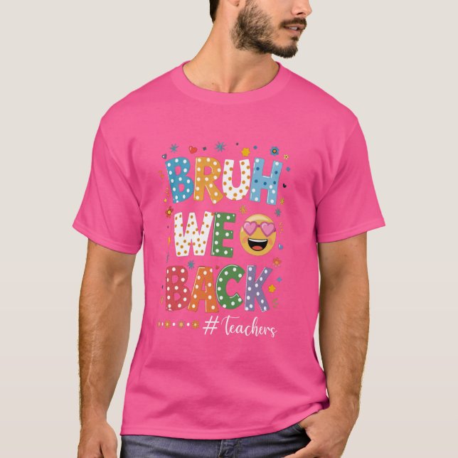 Retro Bruh Vi Är Tillbaka Lärare Tee - Cool Första (Framsida)
