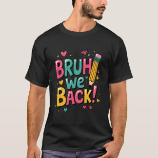 Retro bruh vi är tillbaka Rolig första skoldagen s T Shirt
