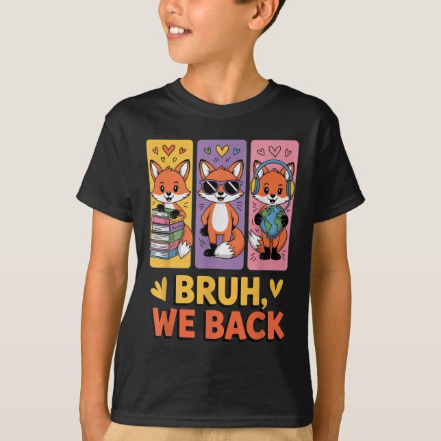 Retro Bruh We Back Funny Fox Back To School For Te T Shirt (Framsida)