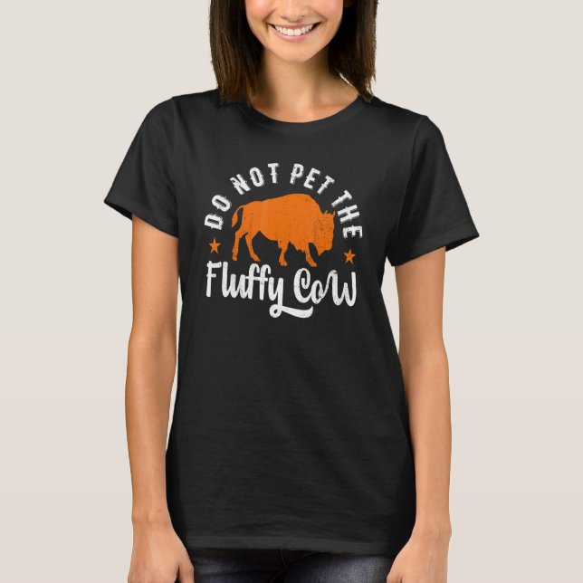 Retro Buffalo Bison Rör Inte Den Fluffiga Kon Vint T Shirt (Framsida)