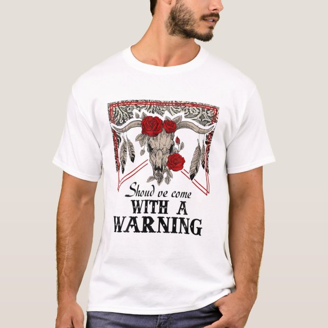 Retro Bull Skullblomma borde ha Kom med Warnin T Shirt (Framsida)