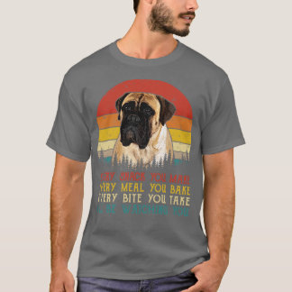 Retro Bullmastiff varje gång du gör varje måltid T Shirt