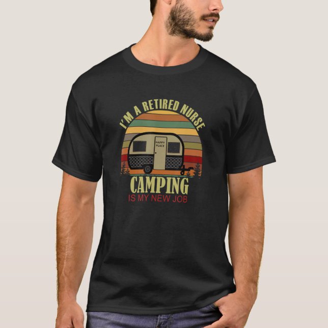 Retro Camper Retired NURSE New Job Camping T Shirt (Framsida)
