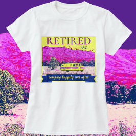 Retro Camper Retrött Camping som tur är allt efter T Shirt