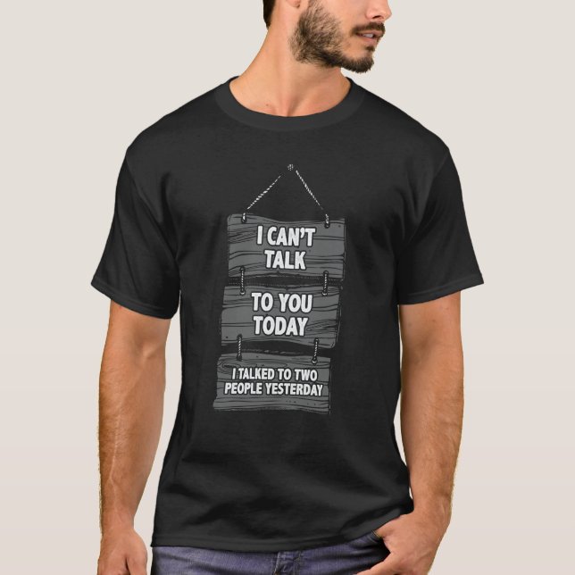 Retro Can't Talk To You Today Antisocial Introvert T Shirt (Framsida)