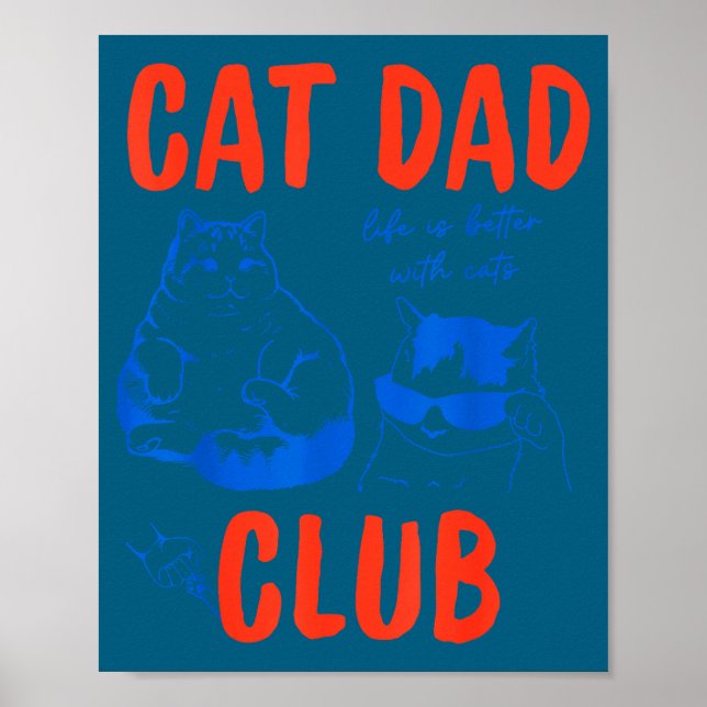 Retro Cat Dad Club Life Is Better With Cats Funny  Poster (Framsidan)