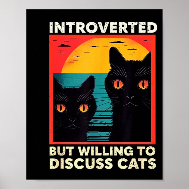 Retro Cat Funny Introverted But Willing To Discuss Poster (Framsidan)