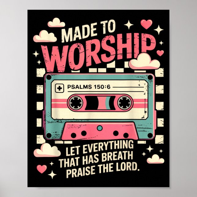 Retro Cette Made To Worship Psalms 150_6 Christian Poster (Framsidan)