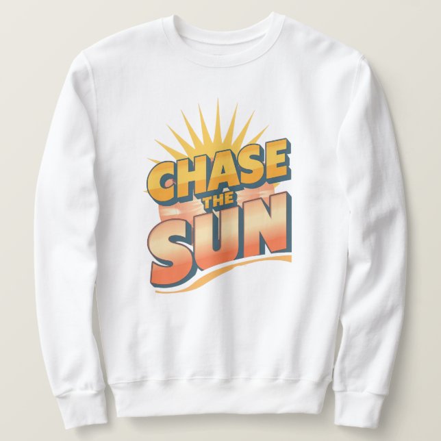 Retro "Chase the Sun" Summer Quote Lång Ärmad Tröja (Design framsida)