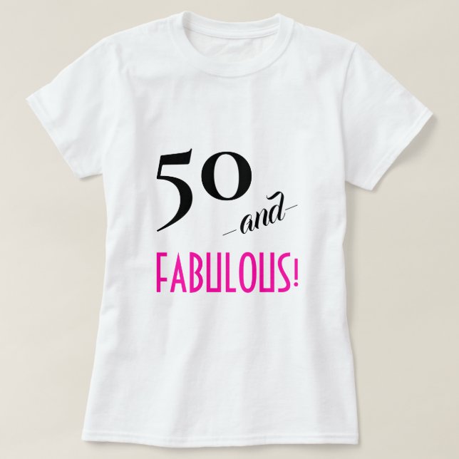 Retro Chic 50 och FABULOUS! Shock rosa Personlig T Shirt (Design framsida)