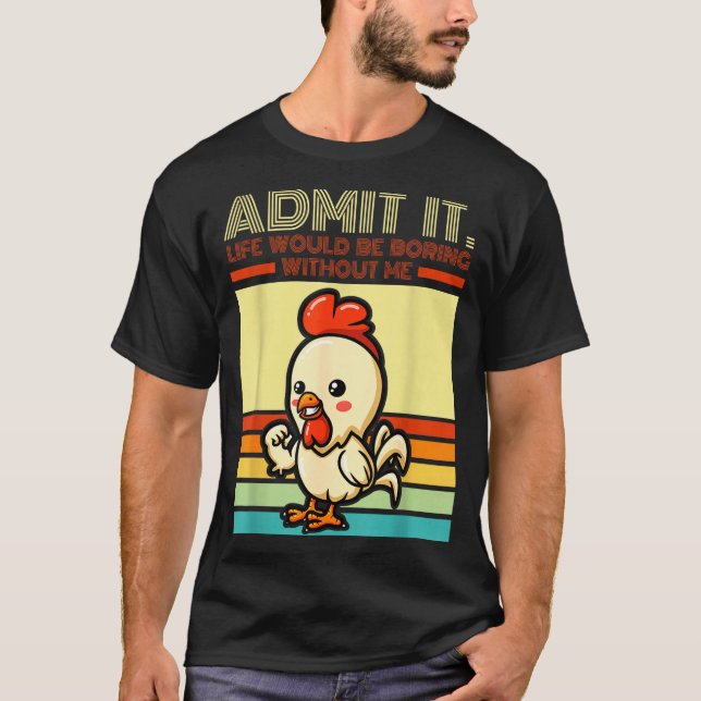Retro chicken admit life would be boring without t shirt (Framsida)