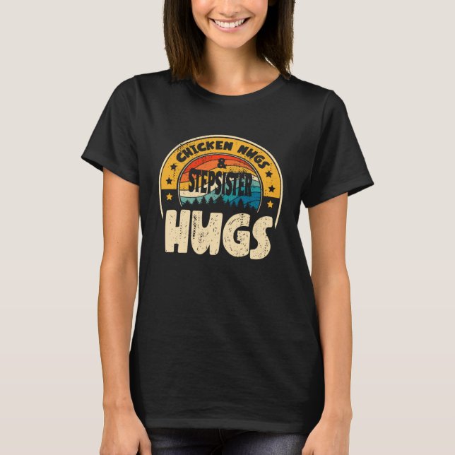 Retro Chicken Nugs Nuggets Foodies  Stepsister Hug T Shirt (Framsida)