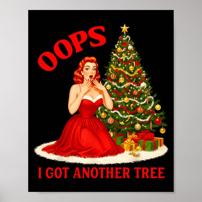 Retro Christmas Oops I Got Another Tree Funny Sayi Poster (Framsidan)