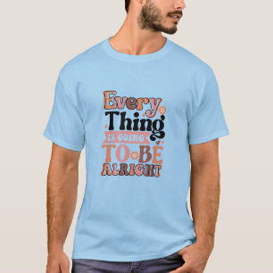Retro-citat varje Sak T-Shirt