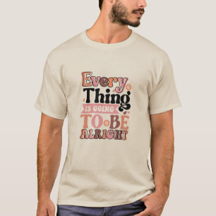 Retro-citat varje Sak T-Shirt