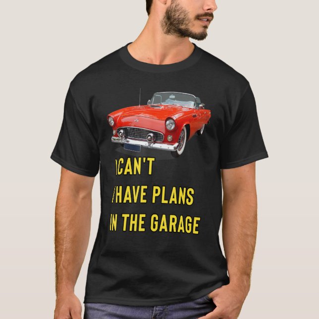Retro Classic Hotrod I Can't I Have Plans In The G T Shirt (Framsida)