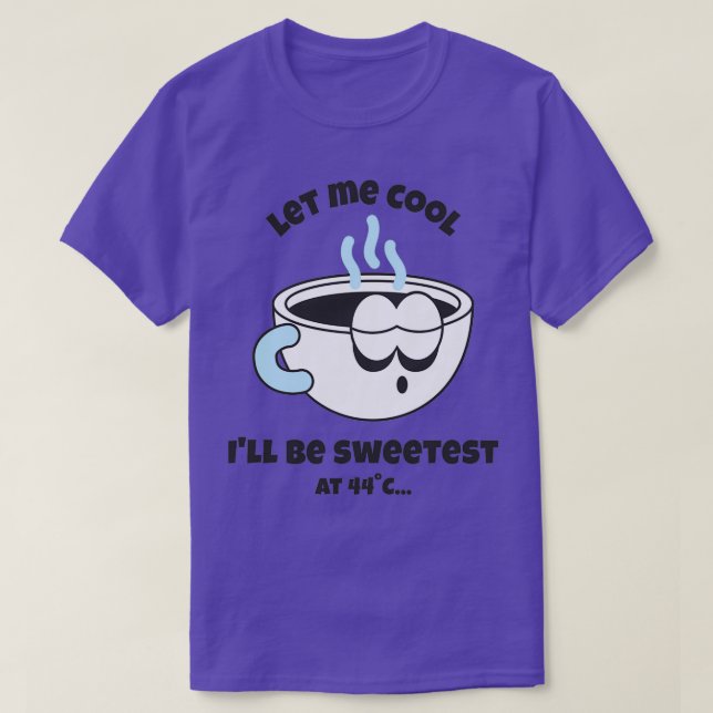 Retro Coffee Kopp Let Me Coola T Shirt (Design framsida)