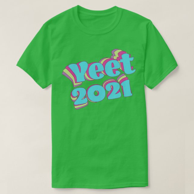 Retro Colorful Yeet 2021 T Shirt (Design framsida)