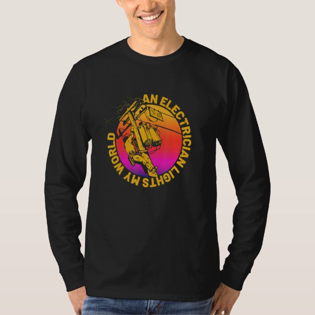 Retro Cool Lineman Quotes Electrician Lights Up My T Shirt (Framsida)