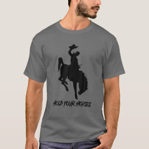 Retro Cowboy Rodeo Pappa Håll dina hästar Westerna T Shirt