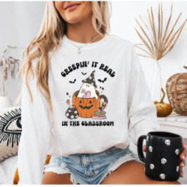 Retro Creepin" Det är reellt i Classroom Teacher T Shirt