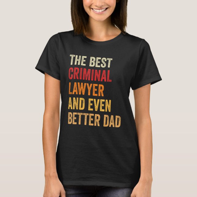 Retro Criminal Lawyer och ännu bättre Pappa Far T Shirt (Framsida)