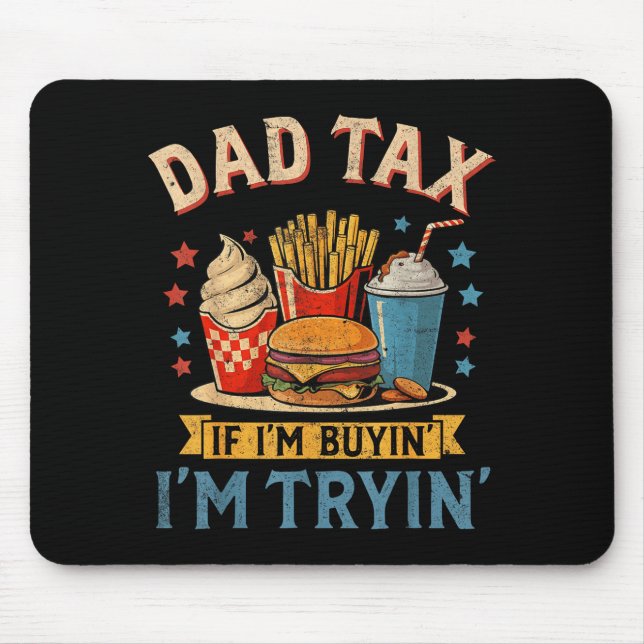 Retro Dad Tax If I'm Buyin' I'm Tryin' Funny Fathe Musmatta (Framsidan)