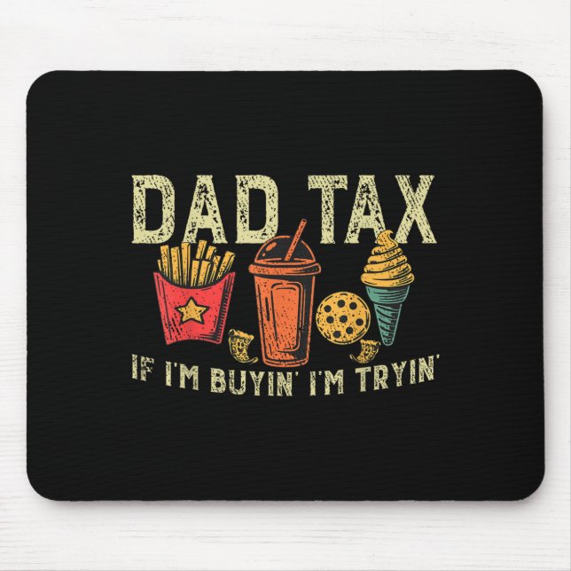 Retro Dad Tax If I'm Buyin' I'm Tryin' Funny Fathe Musmatta (Framsidan)