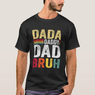 Retro Dada pappa Pappa Bruh Manar Familjen Lycklig T Shirt