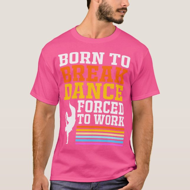 Retro Dance Bboy Hip hop Funny Breakdans T Shirt (Framsida)